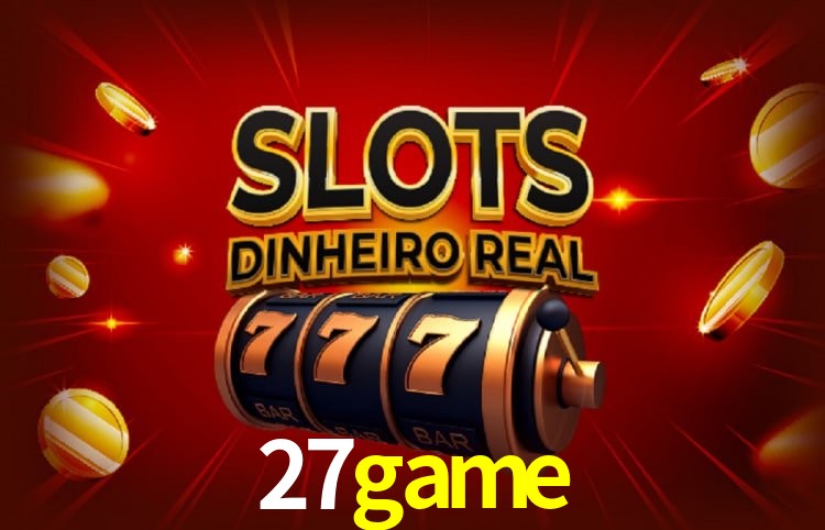 Jogos populares e pagamentos rápidos na 27game